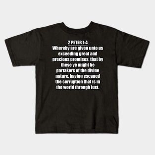 2 Peter 1:4 KJV Kids T-Shirt